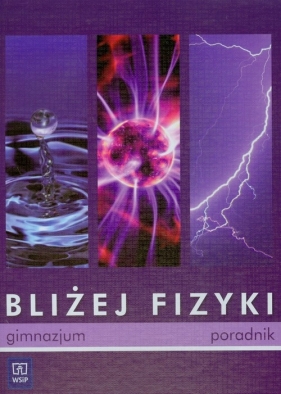 Bliżej fizyki 1-3 Poradnik dla nauczyciela Segregator - <br />