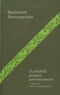O polskich prozach powieściowych - Kazimierz Bartoszyński