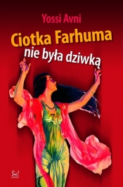 Ciotka Farhuma nie była dziwką - Avni Yossi