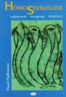 Homoseksualizm Wykluczenie ? transgresja ? akceptacja Fijałkowski Paweł