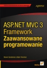 ASP.NET MVC 3 Framework Zaawansowane programowanie Sanderson Steven, Freeman Adam
