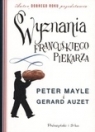 Wyznania francuskiego piekarza  Auzet Gerard, Mayle Peter