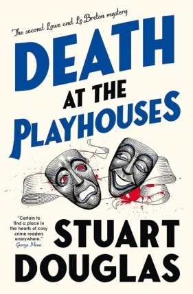 Death at the Playhouses - Stuart Douglas