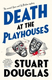 Death at the Playhouses - Stuart Douglas