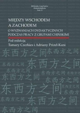 Między Wschodem a Zachodem - Tamara Czerkies, Adriana Prizel-Kania