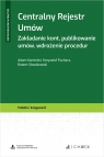 Centralny Rejestr Umów. Zakładanie kont, publikowanie umów, wdrożenie Adam Kamiński, Krzysztof Puchacz, Robert Słowikowski