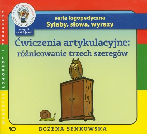 Ćwiczenia artykulacyjne Zeszyt 4 Różnicowanie trzech szeregów