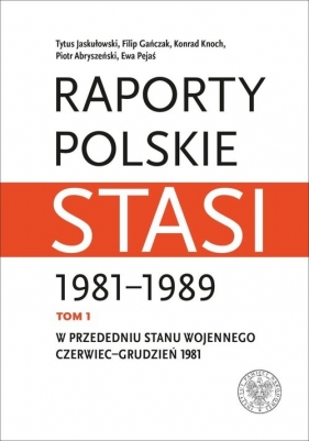Raporty polskie Stasi 1981-1989