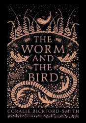 The Worm and the Bird - Bickford-Smith Coralie