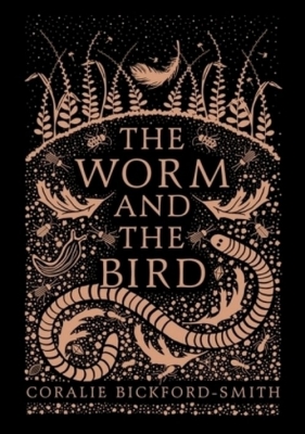 The Worm and the Bird - Coralie Bickford-Smith