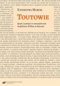 Toutowie. Język i pamięć w ustanawianiu... - Katarzyna Marcol