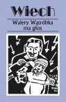 Walery Wątróbka ma głos Stefan Wiech Wiechecki