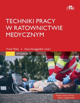 Techniki pracy w ratownictwie medycznym - Frank Flake