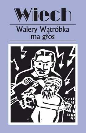 Walery Wątróbka ma głos - Stefan Wiech Wiechecki