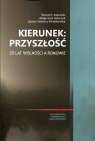 Kierunek: przyszłość 25 lat wolności a Romowie Sławomir Kapralski, Małgorzata Kołaczek, Joanna Talewicz-Kwiatkowska