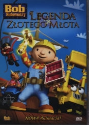 Bob Budowniczy Legenda Złotego Młota - <br />