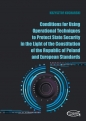 Conditions for Using Operational Techniques to Protect State Security in the Light of the Constitution of the Republic of Poland and European Standards - Krzysztof Kucharski