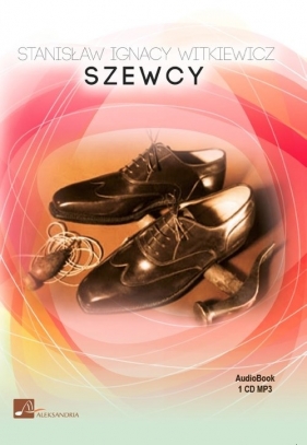 Szewcy - Stanisław Ignacy Witkiewicz