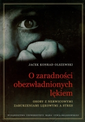 O zaradności obezwładnionych lękiem
