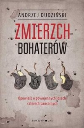 Zmierzch bohaterów - Dudziński Andrzej