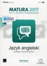 Język angielski Matura 2017 Testy i arkusze z odpowiedziami Zakres podstawowy Roda Magdalena, Tracz-Kowalska Anna