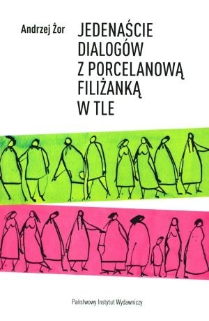 Jedenaście dialogów z porcelanową filiżanką w tle