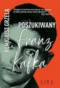 Poszukiwany Franz Kafka - Remigiusz Grzela