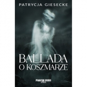 Ballada o koszmarze - Patrycja Giesecke