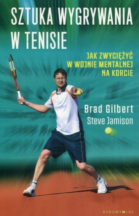 Sztuka wygrywania w tenisie - Jamison Steve