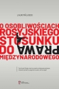 O osobliwościach rosyjskiego stosunku do prawa międzynarodowego - Lauri Mälksoo