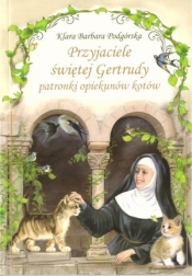 Przyjaciele św. Gertrudy BR - Klara Barbara Podgórska
