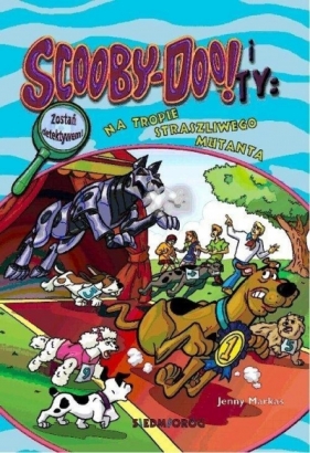 Scooby-Doo! I Ty: Na tropie Straszliwego Mutanta - Jenny Markas