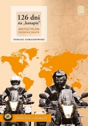 126 dni na kanapie Motocyklem dookoła świata / Campa w sakwach