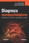 Diagnoza neuropsychologicznaWspółczesne wyzwania i perspektywy rozwoju