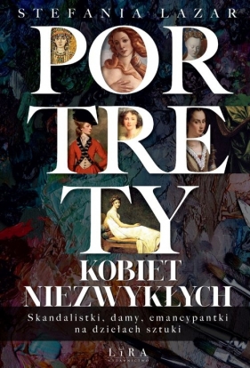 Portrety kobiet niezwykłych - Stefania Lazar