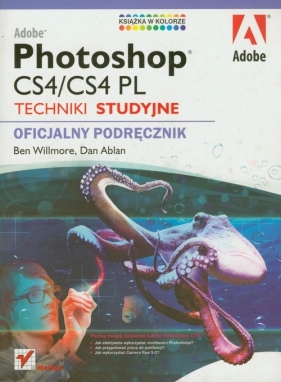 Adobe Photoshop CS4/CS4 PL Techniki studyjne - Willmore Ben, Ablan Dan