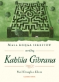 Mała księga sekretów według Kahlila Gibrana - Neil Douglas-Klotz
