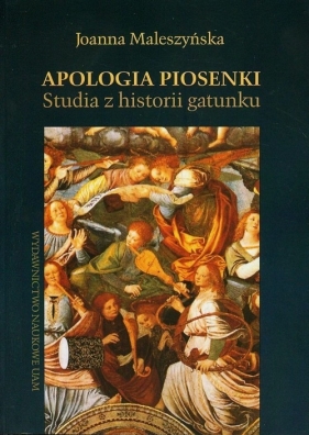 Apologia piosenki - Maleszyńska Joanna<br />