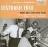 Oistrakh Trio plays Russian Piano Trios  Oistrakh Trio