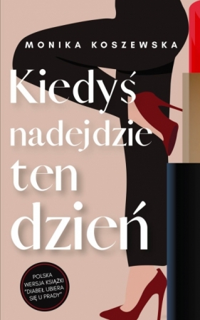 Kiedyś nadejdzie ten dzień. Maria. Tom 1 - Monika Koszewska