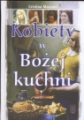 Kobiety w Bożej kuchni Gotowanie jedzenie i pisanie duchem natchnione Mazzoni Cristina