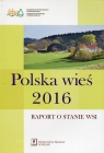 Polska wieś 2016 Raport o stanie wsi