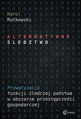 Alternatywne śledztwo - Karol Rutkowski