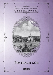 Postrach Gór - Antoni Ferdynand Ossendowski