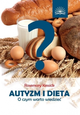 Autyzm i dieta - Rosemary Kessick