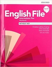English File Intermediate Plus Workbook Without Key (Uszkodzona okładka) - Praca zbiorowa