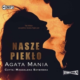 Nasze piekło (Audiobook) - Agata Mania