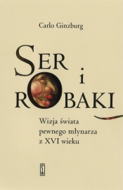 Ser i robaki - Carlo Ginzburg
