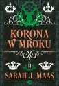Szklany Tron. Korona w mroku. Tom 2 - Sarah J. Maas
