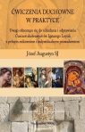 Ćwiczenia duchowe w praktyce Uwagi odnoszące się do udzielania i Augustyn Józef